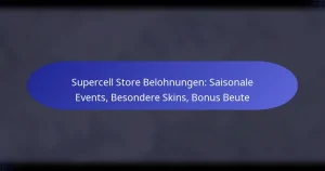 Read more about the article Supercell Store Belohnungen: Saisonale Events, Besondere Skins, Bonus Beute