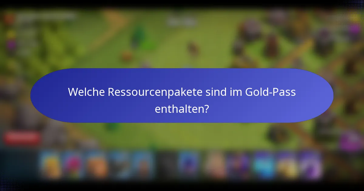 Welche Ressourcenpakete sind im Gold-Pass enthalten?