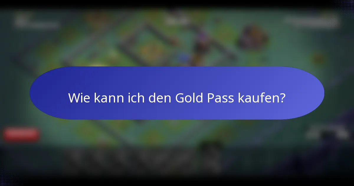 Wie kann ich den Gold Pass kaufen?