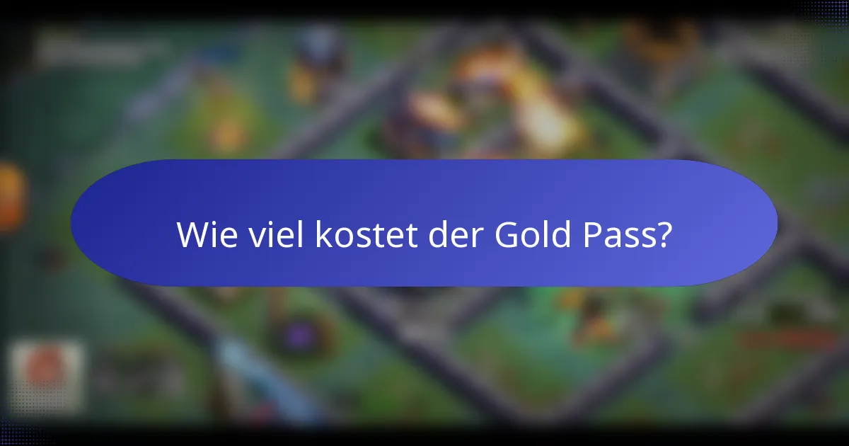 Wie viel kostet der Gold Pass?